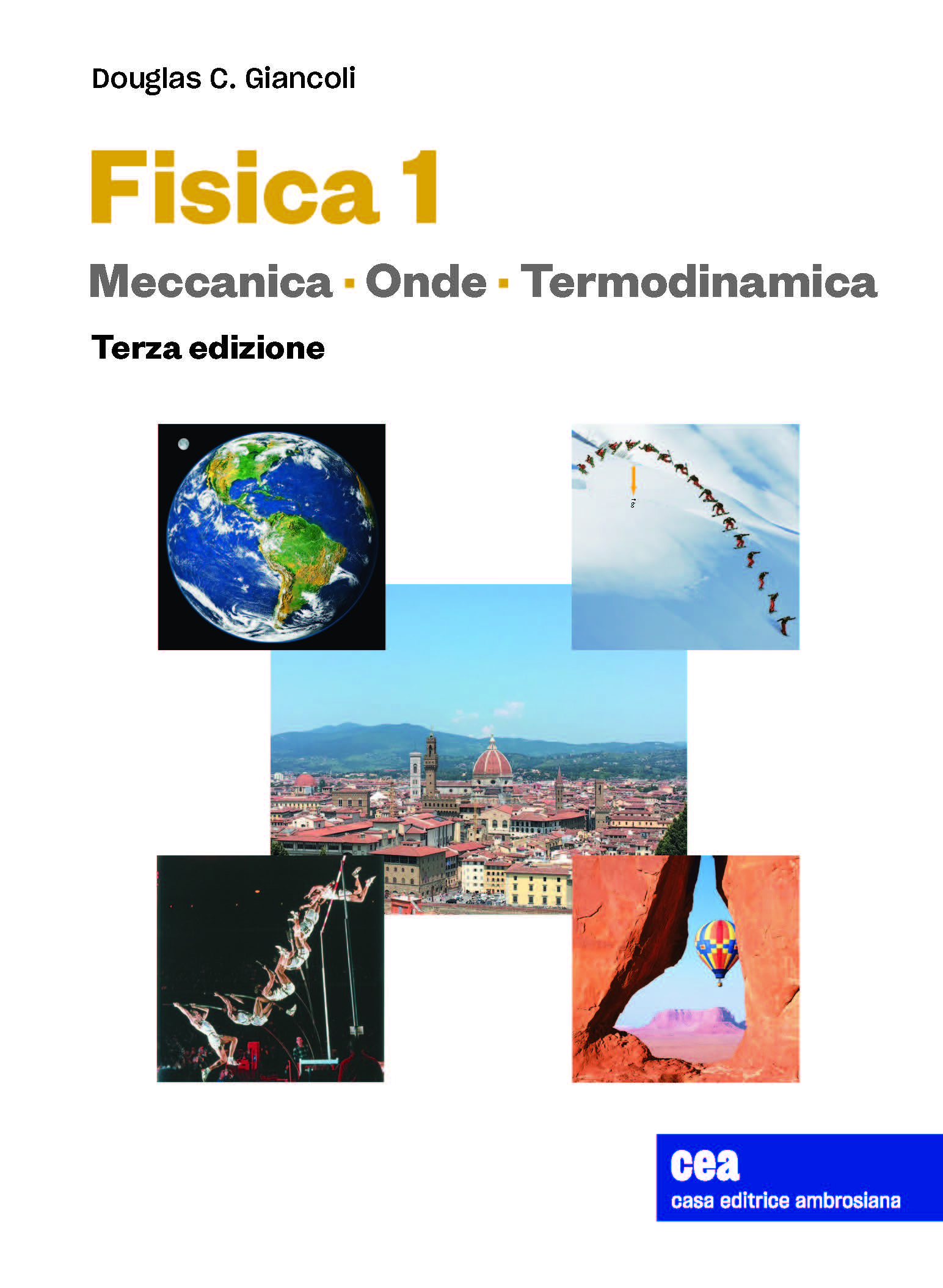 FISICA 1 - MECCANICA, ACUSTICA, TERMODINAMICA