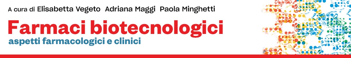 libro E. Vegeto, A. Maggi, P. Minghetti, Farmaci Biotecnologici